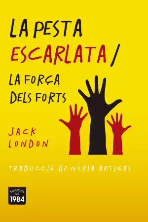 La pesta escarlata. La força dels forts