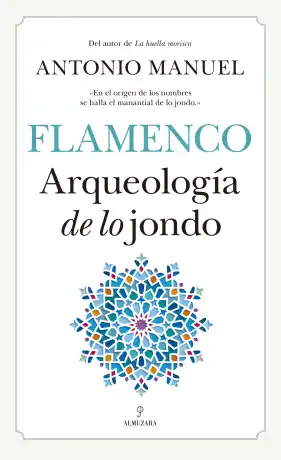 Arqueología de lo jondo
