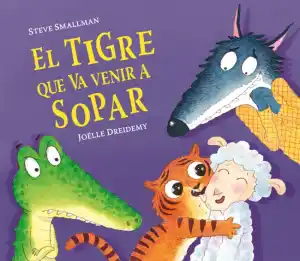 El tigre que va venir a sopar