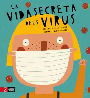 LA VIDA SECRETA DELS VIRUS