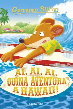 Ai, ai, ai, quina aventura a Hawaii!