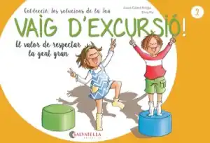 Vaig d'excursió!