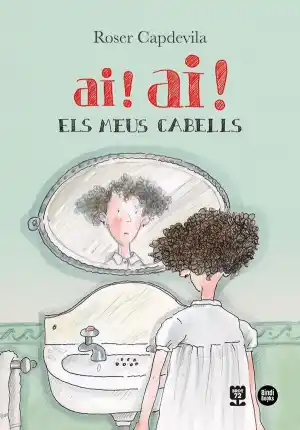 Ai! Ai! Els meus cabells