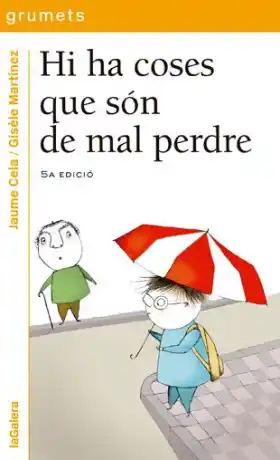 Hi ha coses que son de mal perdre