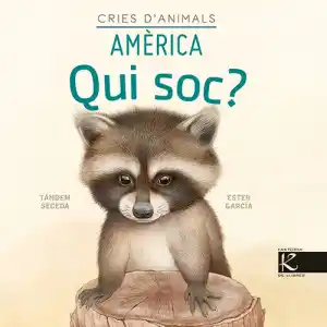 Qui soc? Cries d'animals - Amèrica