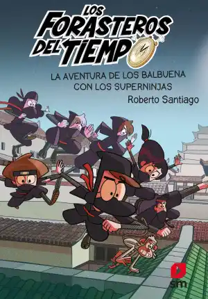 Los Forasteros del Tiempo 10: La aventura de los Balbuena con