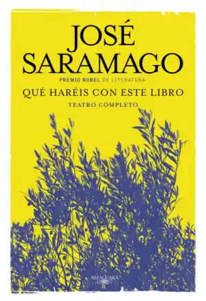 QUÉ HARÉIS CON ESTE LIBRO: TEATRO COMPLETO