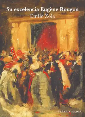 Su excelencia Eugène Rougon
