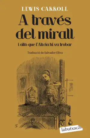 A través del mirall i allò que l'Alícia hi va trobar