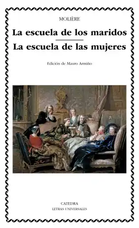 La escuela de los maridos. La escuela de las mujeres