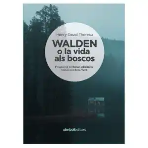 Walden o la vida als boscos