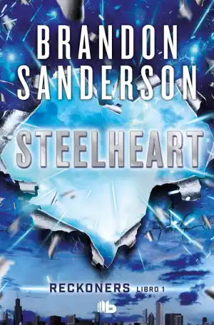Reckoners I. Steelheart