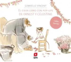 El gran libro con pop-ups de Ernest y Célestine