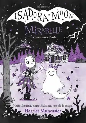 La Mirabelle i la casa encantada