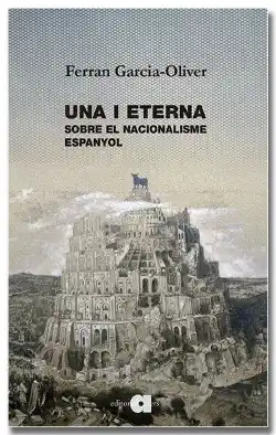 Una i eterna. Sobre el nacionalisme espanyol