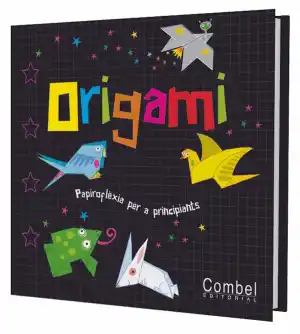 ORIGAMI - PAPIROFLEXIA PER A PRINCIPIANTS