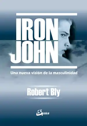 IRON JOHN. NUEVA VISIÓN DE LA MASCULINIDAD