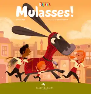 Mulasses!
