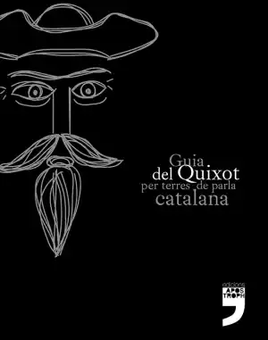 Guia del Quixot per terres de parla catalana