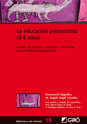 EDUCACIÓN PSICOMOTRIZ, LA (3-8 AÑOS)