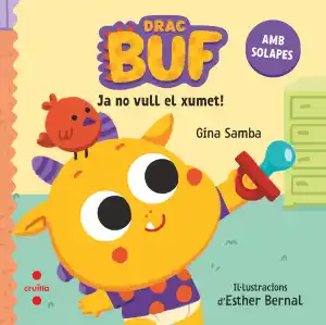 Buf. Ja no vull xumet