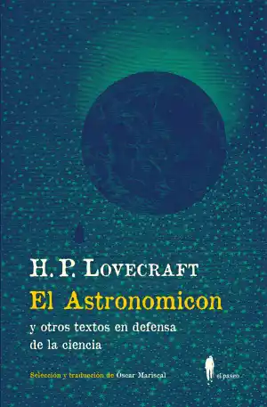El Astronomicon y otros textos en defensa de la ciencia