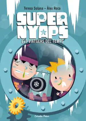 Supernyaps 4 - Els viatgers del temps