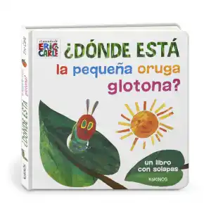 DÓNDE ESTÁ LA PEQUEÑA ORUGA GLOTONA?