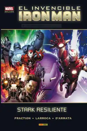 EL INVENCIBLE IRON MAN 04: STARK RESILIENTE (MARVEL DELUXE)