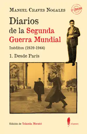 Diarios de la Segunda Guerra Mundial. 1 Desde París