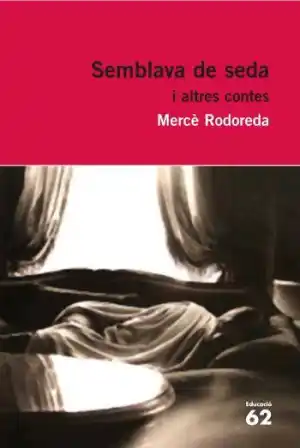 SEMBLAVA DE SEDA I ALTRES CONTES - E62