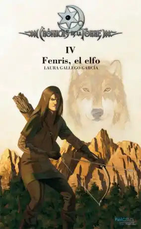 CRONICAS DE LA TORRE 4 - FENRIS EL ELFO