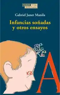 Infancias soñadas y otros ensayos