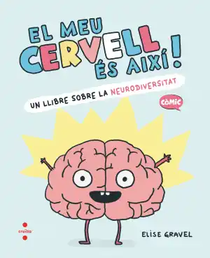 El meu cervell és així!
