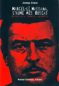 MARCEL·LÍ MASSANA L'HOME MÉS BUSCAT