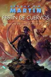 FESTIN DE CUERVOS - CANCION DE HIELO Y FUEGO 4