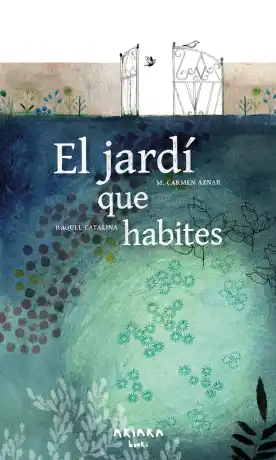 El jardí que habites
