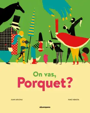 ON VAS PORQUET?
