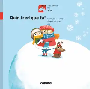 Quin fred que fa!