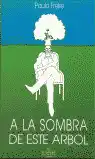 A la sombra de este árbol