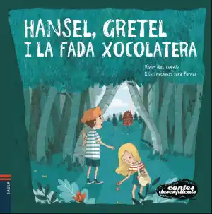 Hansel, Gretel i la fada xocolatera