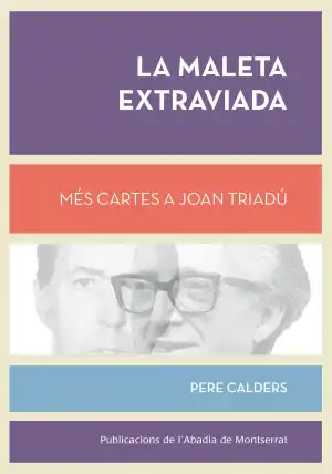 Maleta extraviada, La - Cartes a Joan Triadú