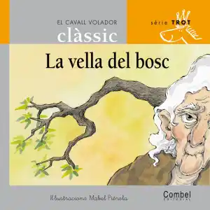 La vella del bosc