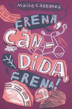 Frena, Càndida, frena