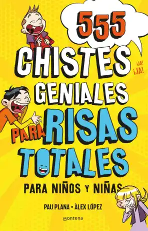 555 Chistes geniales para risas totales