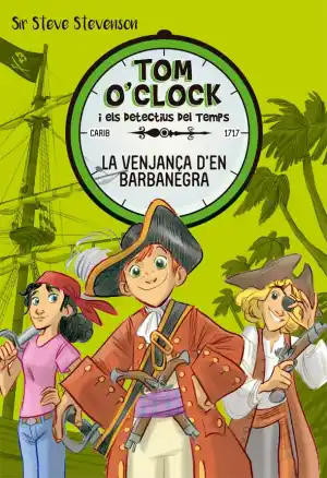 Tom O'Clock 4. La venjanga d'en Barbanegra