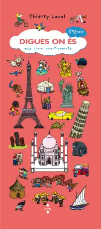 DIGUES ON ÉS. ELS CINC CONTINENTS
