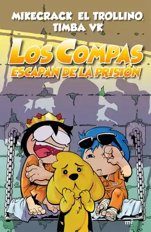 Los compas escapan de prisión