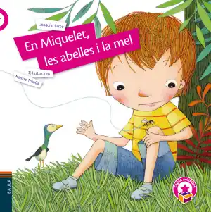 En Miquelet, les abelles i la mel