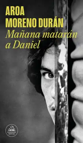 Mañana matarán a Daniel